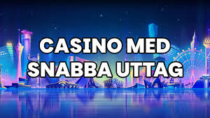 Casino Med Snabba Uttag Hitta Ditt Perfekta Spel Casino Med Snabba Uttag Hitta Ditt Perfekta Spel