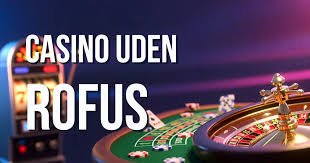 Casino sider uden ROFUS - Find de bedste muligheder Casino sider uden ROFUS - Find de bedste muligheder
