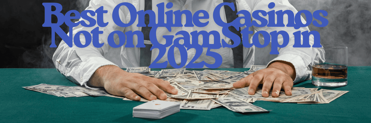 Non-GamStop UK Casinos Your Guide to Alternative Gambling Options Non-GamStop UK Casinos Your Guide to Alternative Gambling Options