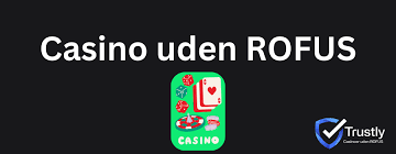 Bedste casino uden ROFUS - Spil ansvarligt og sjovt